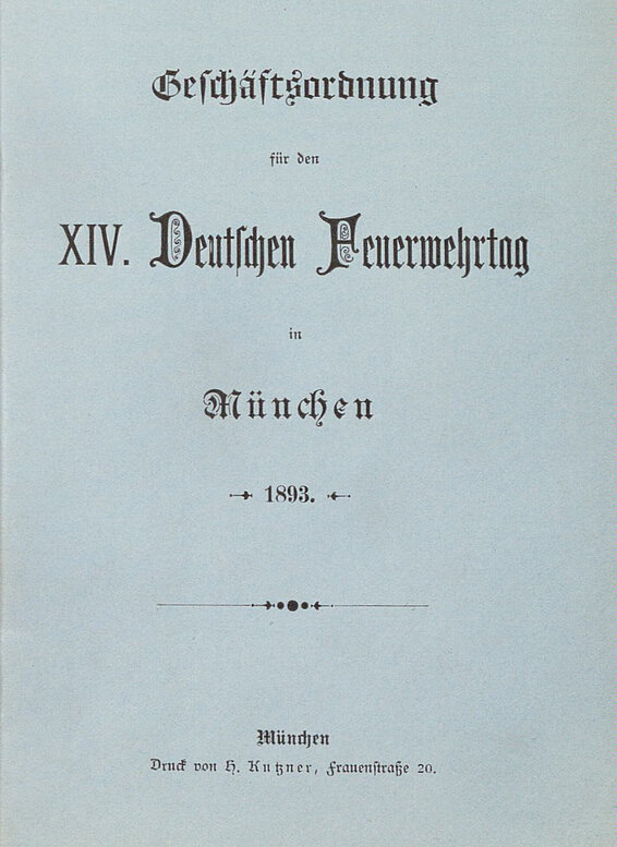 Die Geschäftsordnung für den XIV. Deutschen Feuerwehrtag 1893