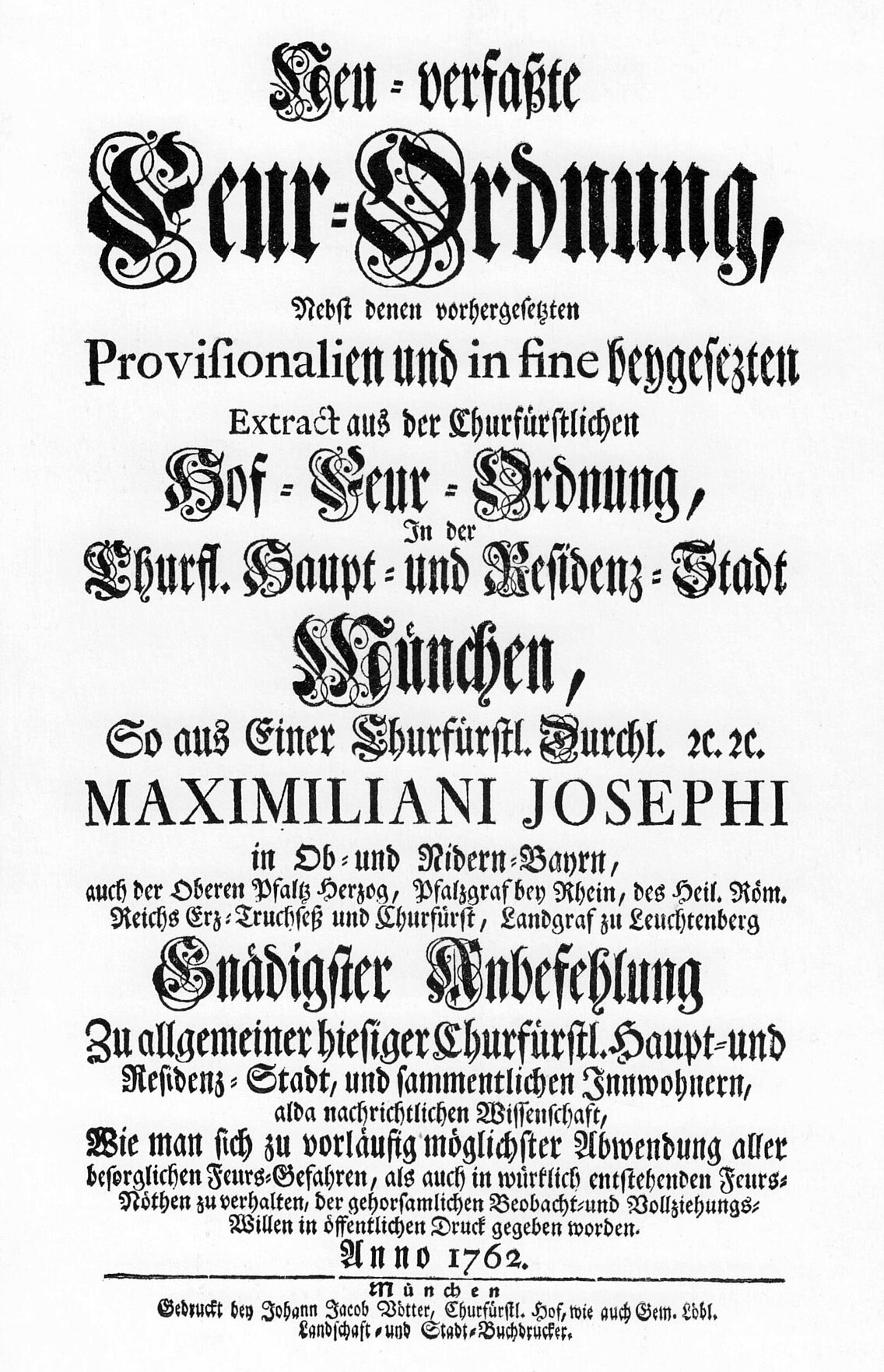 Historisches Dokument von 1762 mit dem Titel 'Neu-verfaßte Feur-Ordnung', eine Verordnung der Kurfürstlichen Hof- und Residenzstadt München